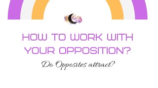 HOW TO WORK WITH YOUR OPPOSITION?