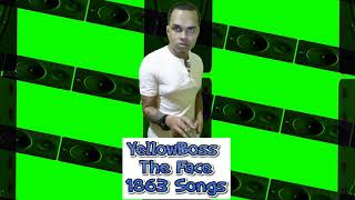 YellowBoss   The Face  1863 Songs