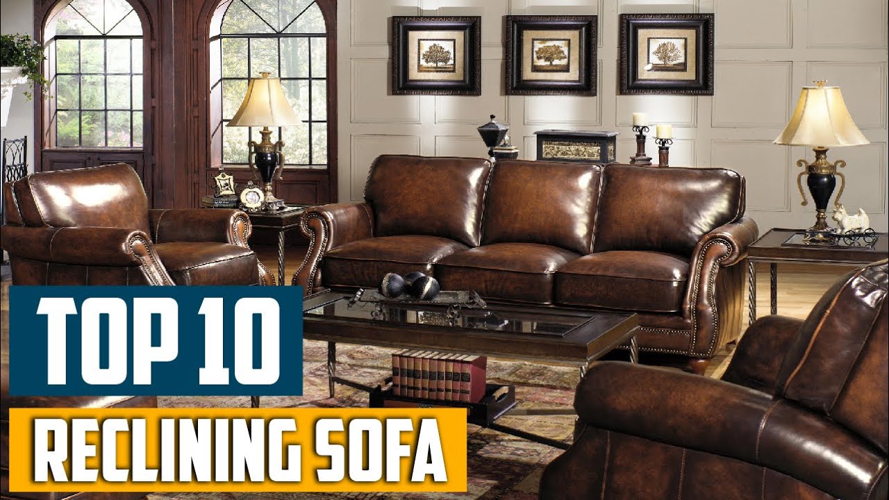 Best Reclining Sofas 2024 Reviews Carmon Glynnis Best Reclining Sofas 2024 Reviews Carmon Glynnis
