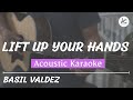 Lift Up Your Hands - Acoustic Karaoke (Basil Valdez)