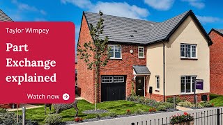 Taylor Wimpey Part Exchange