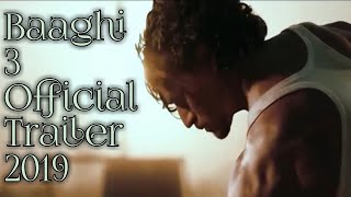 Baaghi 3 Official Trailer 2019