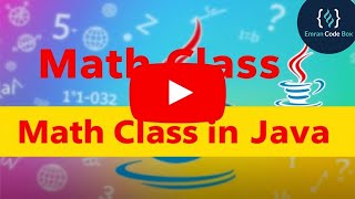 Math Class in Java | Emran Code Box