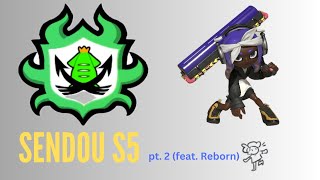 Sendou Season Five (pt. 2 feat. @Reborn_NA ) 【Splatoon 3】