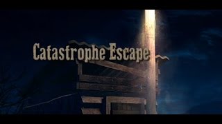 Catastrophe Escape Walkthrough