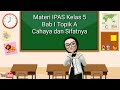 Materi IPAS Kelas 5 Kurikulum Merdeka Bab 1 Topik A : Cahaya dan Sifatnya