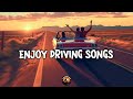 ENJOY DRIVING SONGS🎧Playlist Popular Country Songs | Boost your mood and relax driving