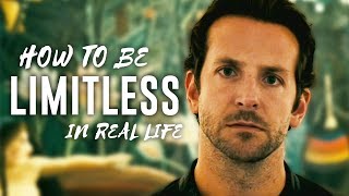 How to be Limitless in Real Life  - 5 Ways to Increase Brain Power