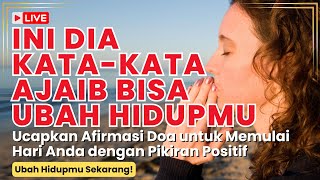 Afirmasi Doa: Kunci Rahasia Menuju Kedamaian dan Kebahagiaan!