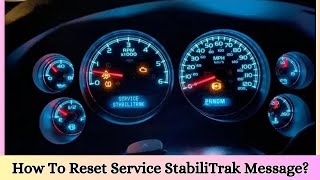 How To Fix Service Stabilitrak Warning Light For GM & Chevy (Most Common Causes)