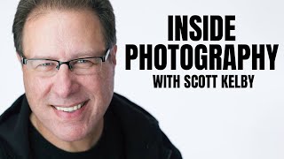 Inside Photography - with SCOTT KELBY