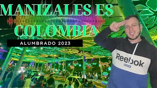 Manizales es COLOMBIA 🇨🇴 Alumbrados 2023