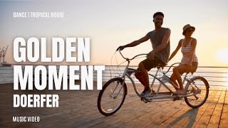 DOERFER - Golden Moment (Holiday Love) (Official Music Video)