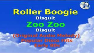 Roller Boogie and Zoo Zoo - Bisquit (Music Audio)