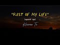 Keenan Te - Rest of My Life (sped up version + lyrics)