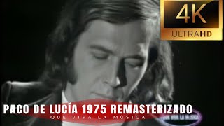 PACO DE LUCIA (1975) 4K [Granaína Guajiras Entre dos aguas] #pacodelucia #quevivalamúsica #4k