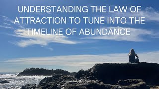 Jumping On The Timeline Of Abundance To Create The Most Satisfying Life!