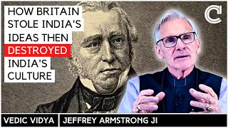 How Macaulay destroyed the Sanskrit language & Hindu culture | Vedic Vidya | Jefrey Armstrong