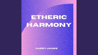 Etheric Harmony