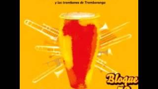 Tumba Puchunga - Bloque 53 Ft Tromboranga