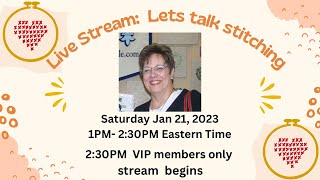 NeedleBugg :  Live Stream  Let's talk stitching  Jan 21, 2023