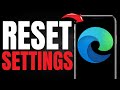 How to Reset Microsoft Edge Settings! (UPDATED EASY GUIDE) [2025]