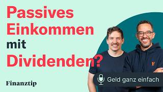 Passives Einkommen mit Dividenden? | Geld ganz einfach