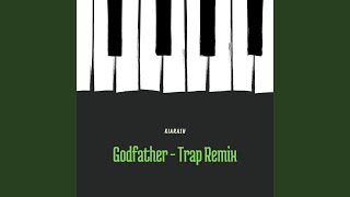 Godfather (Trap Remix)