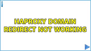 haproxy domain redirect not working