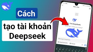 DeepSeek Ai | Cách tạo tài khoản Deepseek \u0026 Giải quyết vấn đề otp