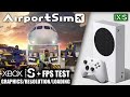 AirportSim - Xbox Series S Gameplay + FPS Test