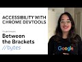 Discover How to Improve Accessibility with Chrome DevTools!