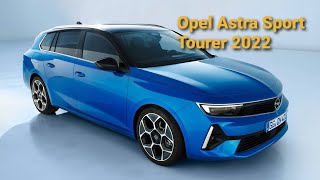 Nouvelle Opel Astra Sports Tourer 2022 || Intérieur & Extérieur