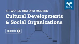 2021 Live Review 5 | AP World History | Cultural Developments & Social Organizations