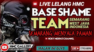 LIVE LELANG BASE SHAME TEAM SEMARANG//ADIKANBS//TJANBILLY//NEW RAMPOK//MERPATI BARON OFFICIAL