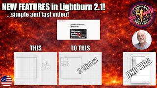 👍New features in Lightburn V 2 1!