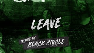 Leave - Glen Hansard (Tribute by Black Circle Live from Legends Live Forever)