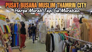 BANYAK PILIHAN GAMIS DAN MUKENA  DI PUSAT BUSANA MUSLIM LANTAI DASAR SATU THAMRIN CITY