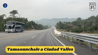 TAMAZUNCHALE A CIUDAD VALLES, SAN LUIS POTOSÍ