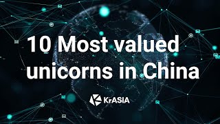 These are China's most valuable unicorn companies in 2020