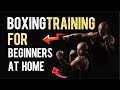 Boxing Training for Beginners at Home.