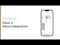 Automate | Pulse 2 Alexa Integration