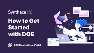 DOE Masterclass Part 3 - How To Get Started With DOE