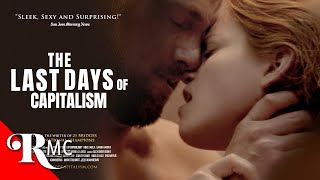 The Last Days Of Capitalism | Full Romance Movie | Sexy Romance Drama | RMC