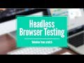 Headless Browser testing with Selenium || Headless Chrome Browser Testing in Selenium with Java