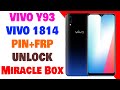 vivo 1814 Y93 FRP and Pattern Unlock By Miracle Thunder