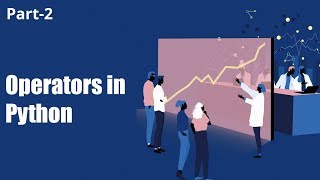 Operators in Python | Part 2 | Eduonix