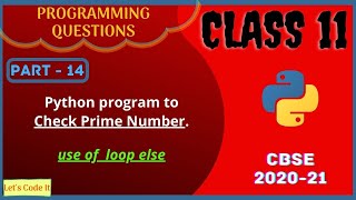 #14 Python program to check Prime Number | Class 11 Python Practical Programs