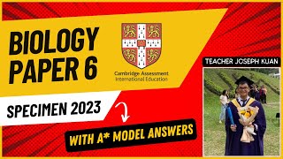 IGCSE Biology Paper 6 [Specimen Paper 2023] Solved with A* Model Answers [0610/06]