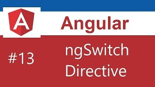 Angular 7 Tutorial - 13 - ngSwitch Directive 2019